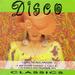 Various Artists -- Disco Classics I