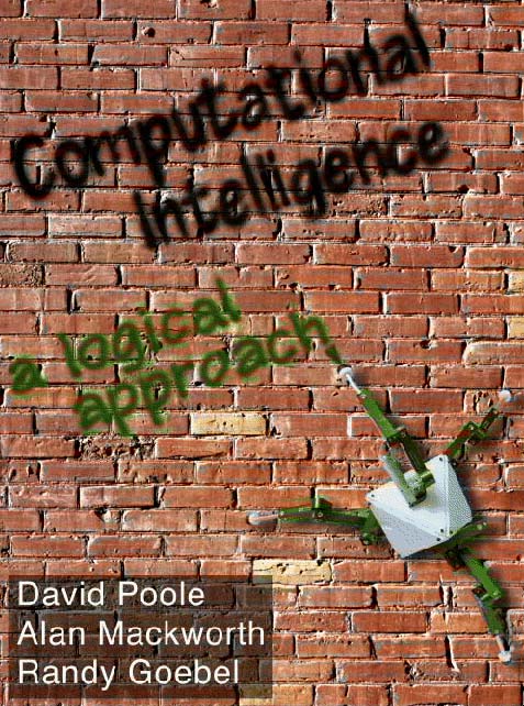 Computational
  Intelligence: A Logical Approach