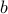 b