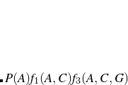 $P(A) f_1(A,C) f_3(A,C,G)$